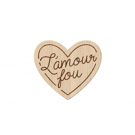 Magnet en bois coeur l'amour fou, cadeau Saint-Valentin