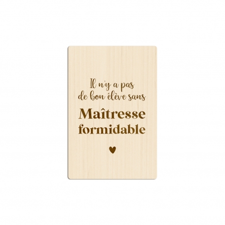 Carte postale en bois Ma&icirc;tresse formidable