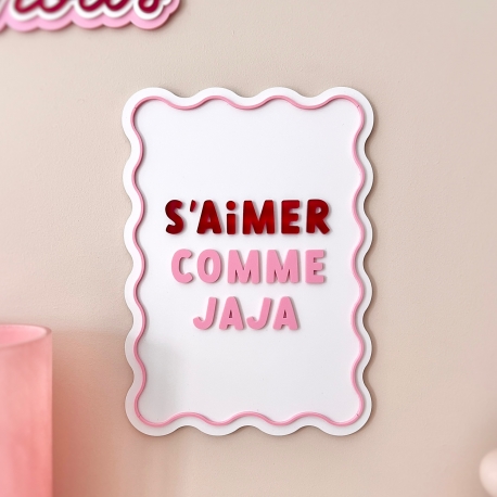 Affiche murale en plexiglas S'aimer comme jaja